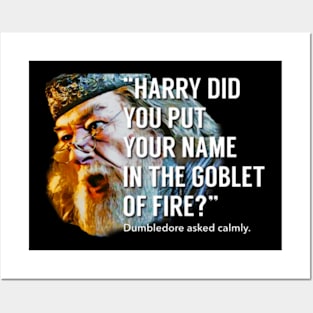 Dumbledore asked calmly… Posters and Art